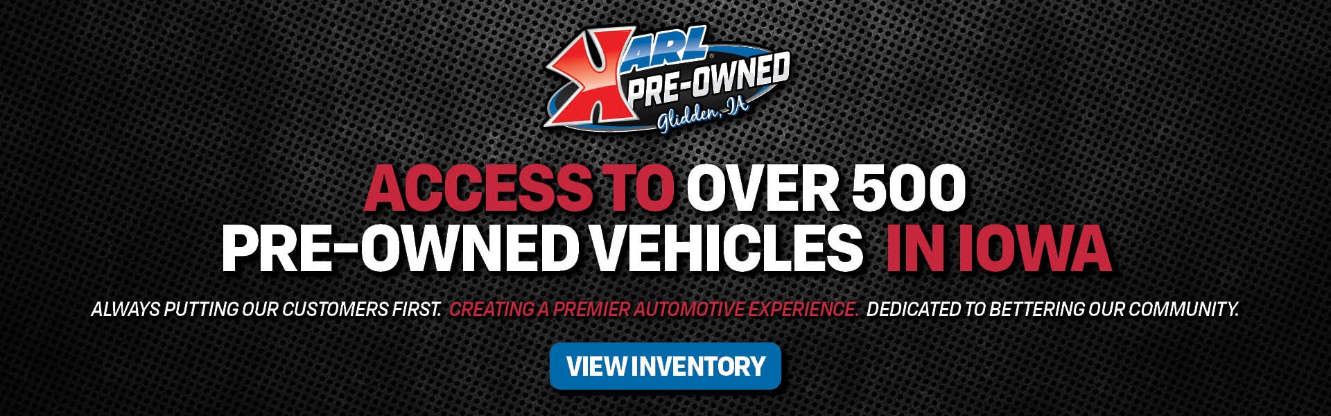 Access to over 500 Pre-Owned Vehicles in IOWA